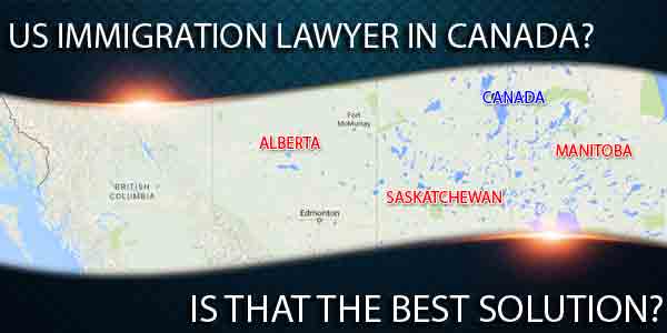 US immigration lawyer in Canada, Calgary, Saskatoon, Winnipeg