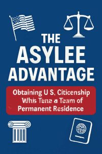 The Asylee Advantage